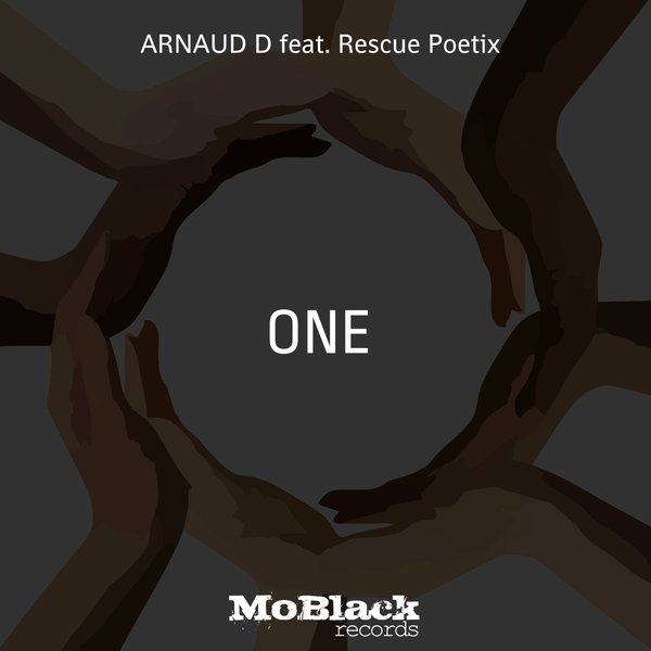 Arnaud D feat. Rescue Poetix - One / MoBlack Records