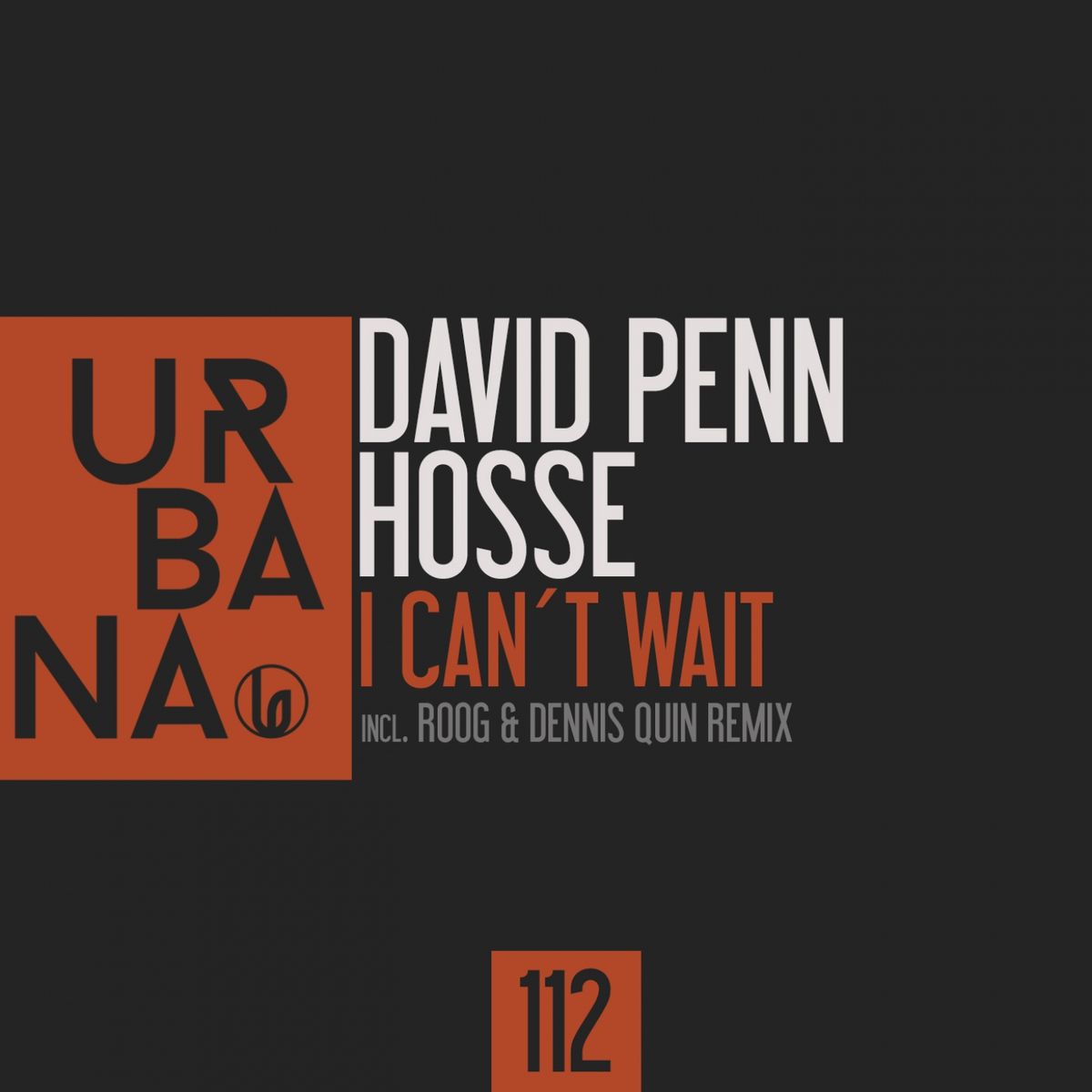 David Penn & Hosse - I Can't Wait / Urbana Recordings