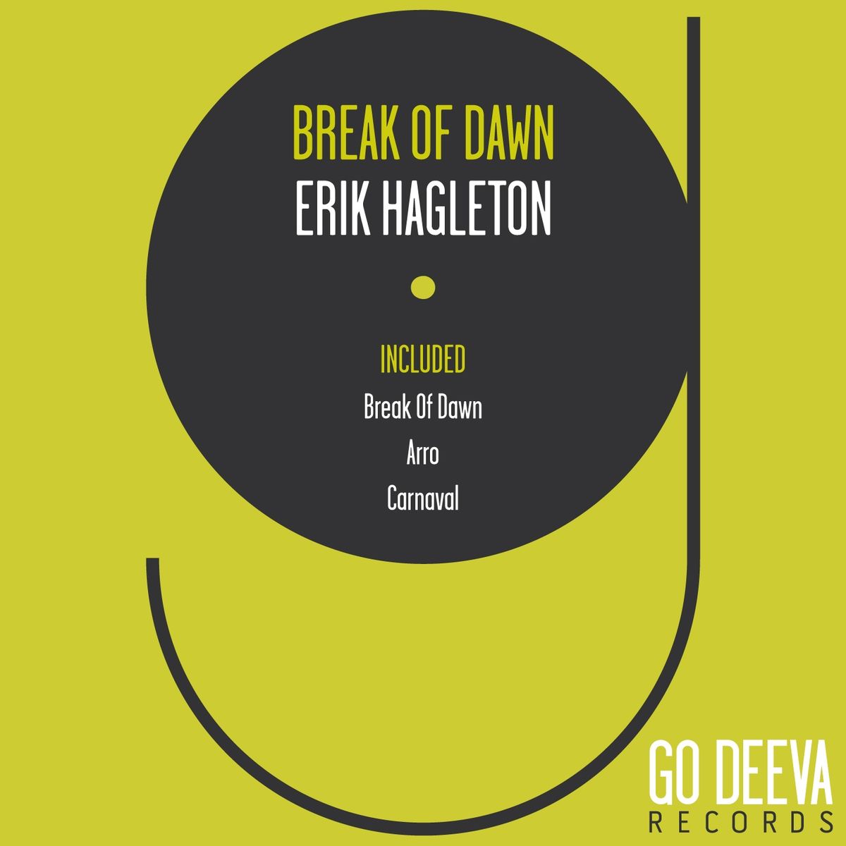 Erik Hagleton - Break of Dawn / Go Deeva Records