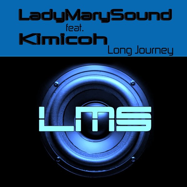 LadyMarySound feat. Kimicoh - Long Journey / LadyMarySound International
