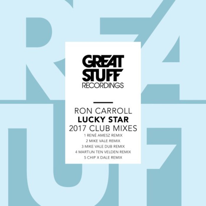 Ron Carroll - Lucky Star 2017 Club Mixes / Great Stuff