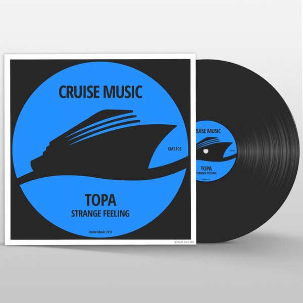 Topa - Strange Feeling / Cruise Music
