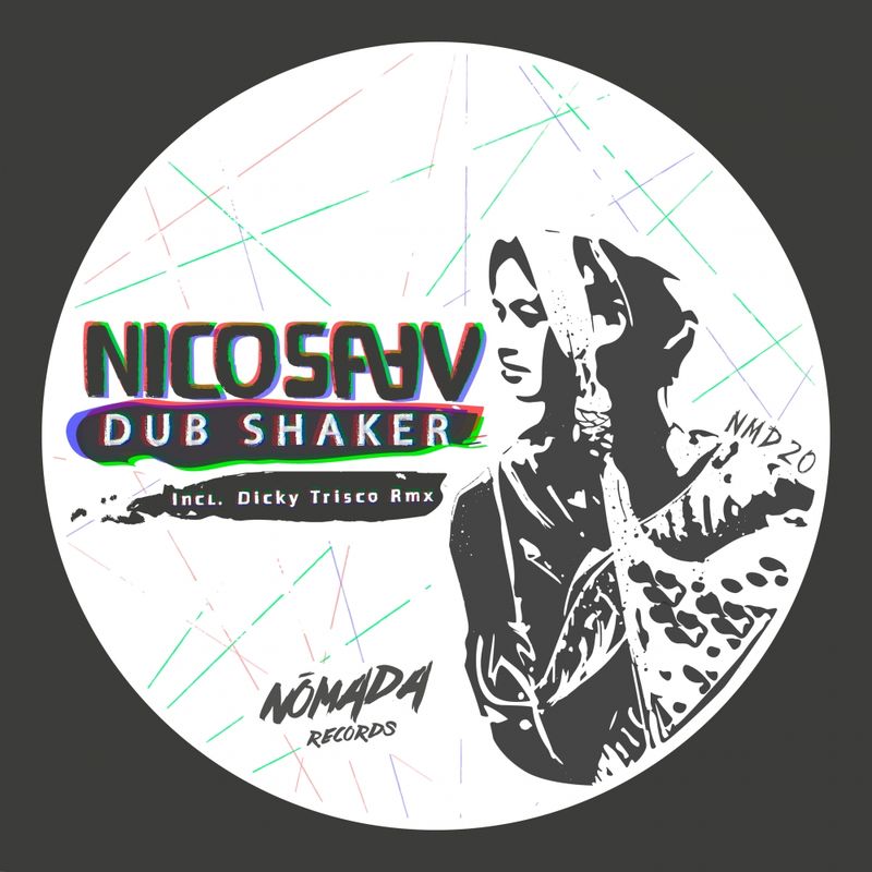 Nico Saav - Dub Shaker / Nomada