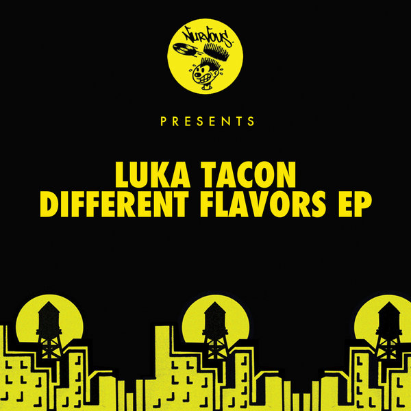 Luka Tacon - Different Flavors EP / Nurvous