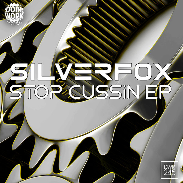 Silverfox - Stop Cussin EP / Doin Work Records