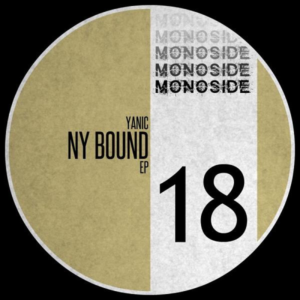 YANiC - NY Bound EP / MONOSIDE