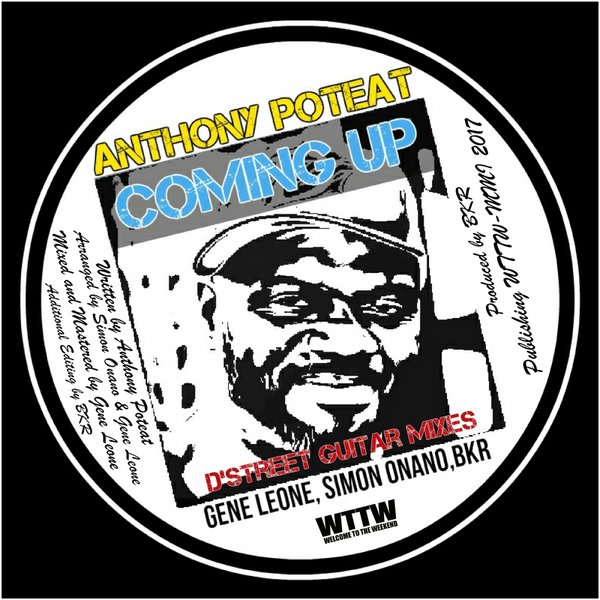 Anthony Poteat - Coming Up (D'Street Guitar Mixes) / Welcome To The Weekend