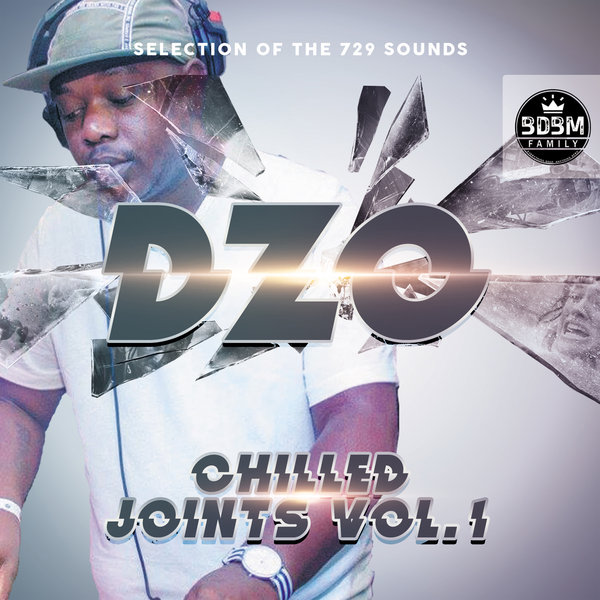 DZO - Chilled Joints Vol. 1 / Blaq Diamond Boyz Music