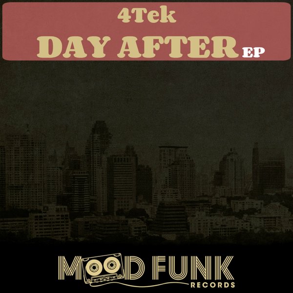 4Tek - Day After EP / Mood Funk Records