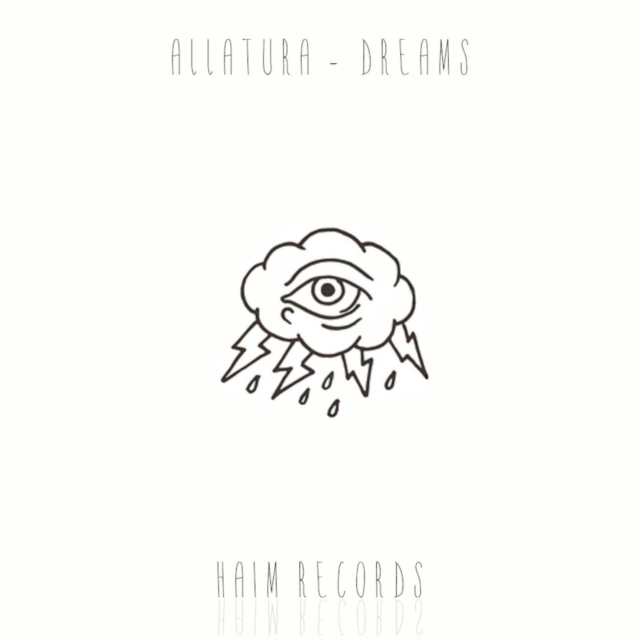 Allatura - Dreams EP / Haim Records