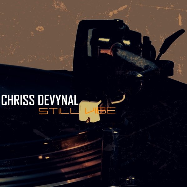 Chriss DeVynal - Still Vibe / Fourth Avenue House