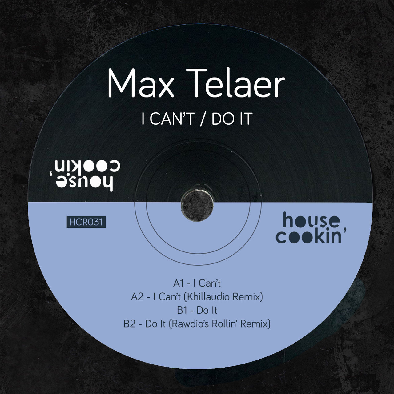 Max Telaer - I Can't / Do It / House Cookin