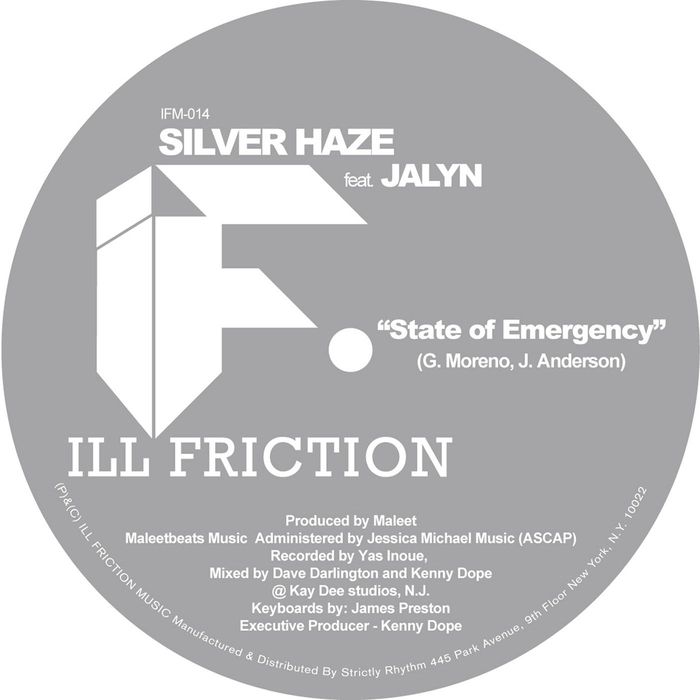 Silver Haze feat Jalyn - State of Emergency / Ill Friction