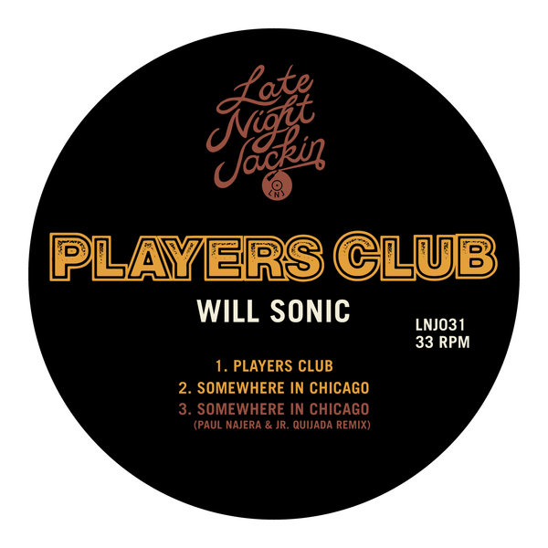 Will Sonic - Players Club / Late Night Jackin