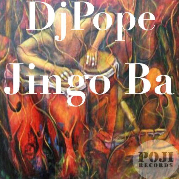 DjPope - Jingo Ba / POJI Records