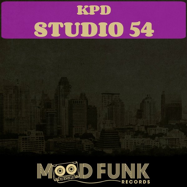 KPD - Studio 54 / Mood Funk Records