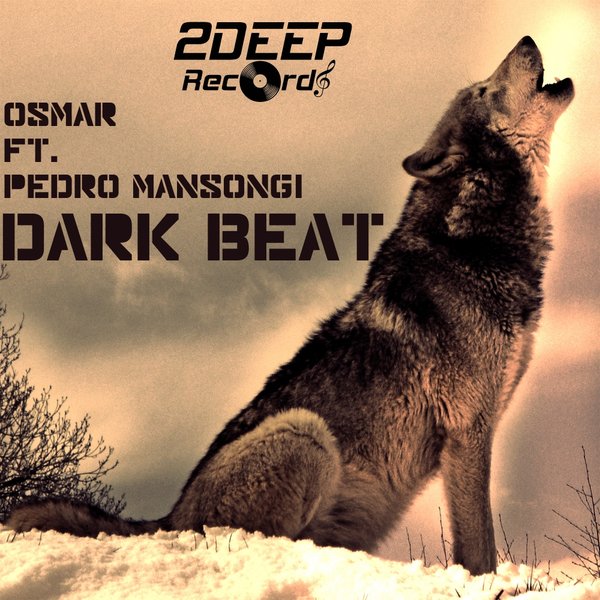 Osmar feat. Pedro Mansongi - Dark Beat / 2Deep Records