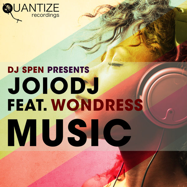 JoioDJ feat. Wondress - Music / Quantize Recordings