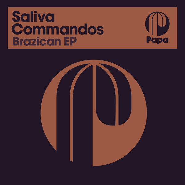 Saliva Commandos - Brazican EP / Papa Records