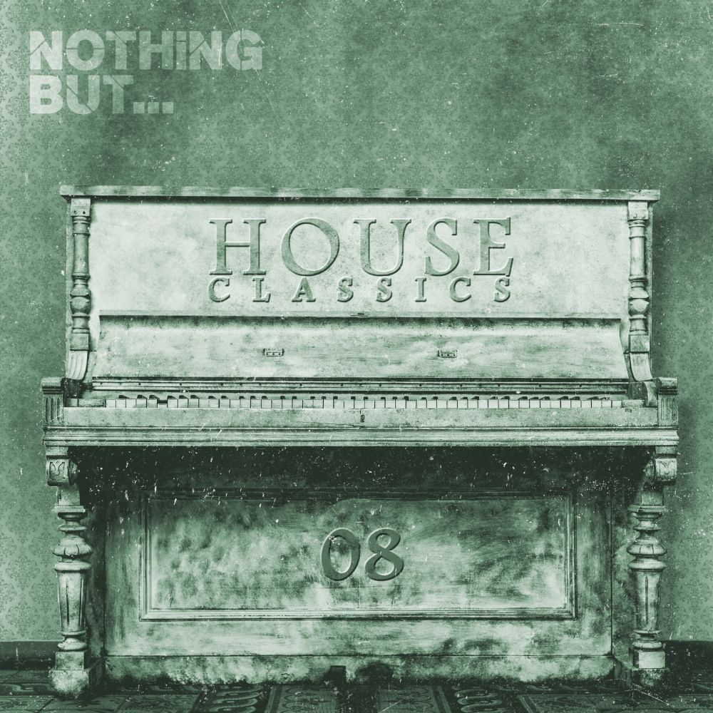 VA - Nothing But... House Classics, Vol. 8 / Nothing But