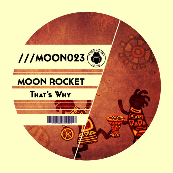 Moon Rocket - That's Why / Moon Rocket Music
