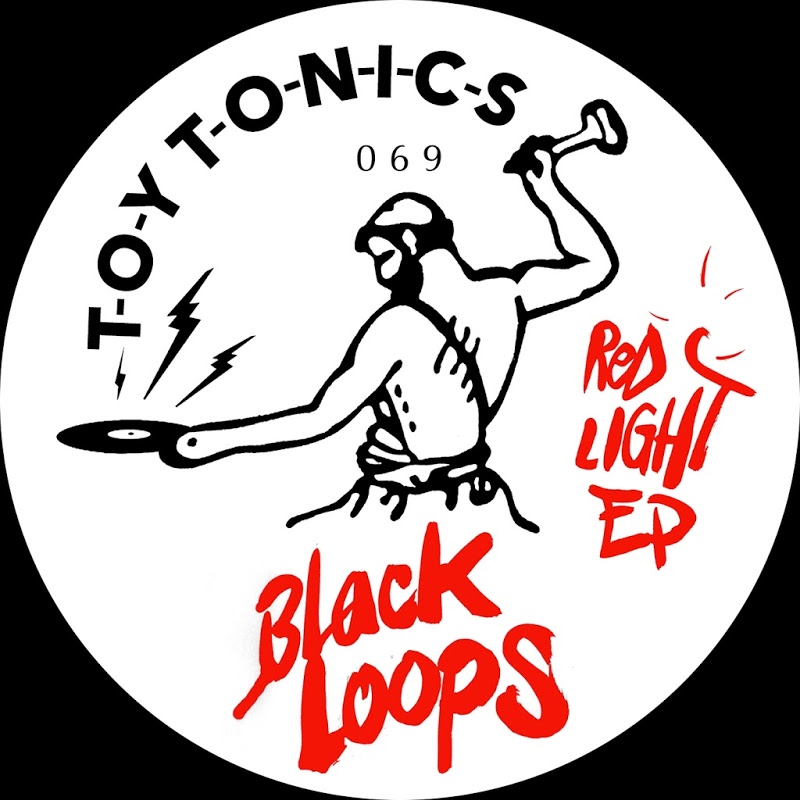 Black Loops - Red Light-EP / Toy Tonics