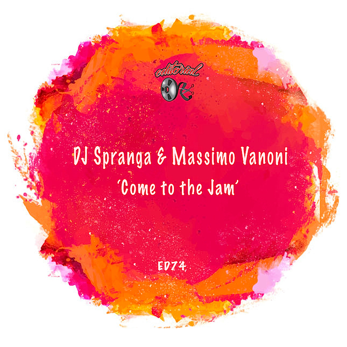DJ Spranga & Massimo Vanoni - Come To The Jam / Editorial