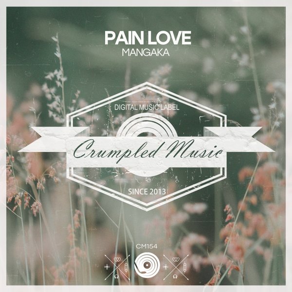 Mangaka - Pain Love / Crumpled Music