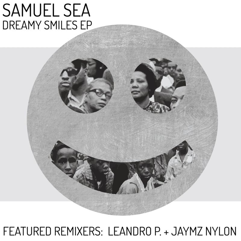 Samuel Sea - Dreamy Smiles / Nylon Trax