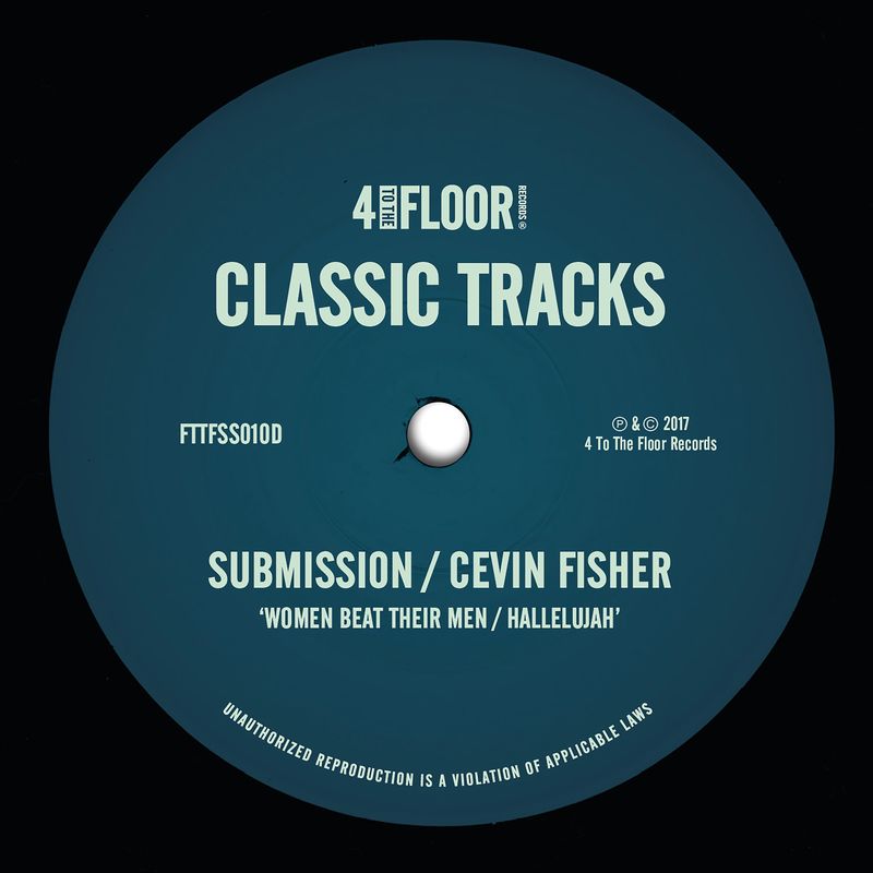 Submission & Cevin Fisher - Women Beat Their Men _ Hallelujah / 4 To The Floor Records