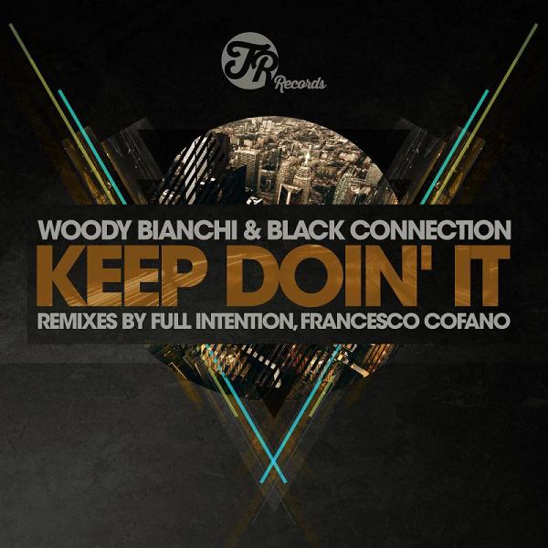 Woody Bianchi & Black Connection - Keep Doin' It / TR Records
