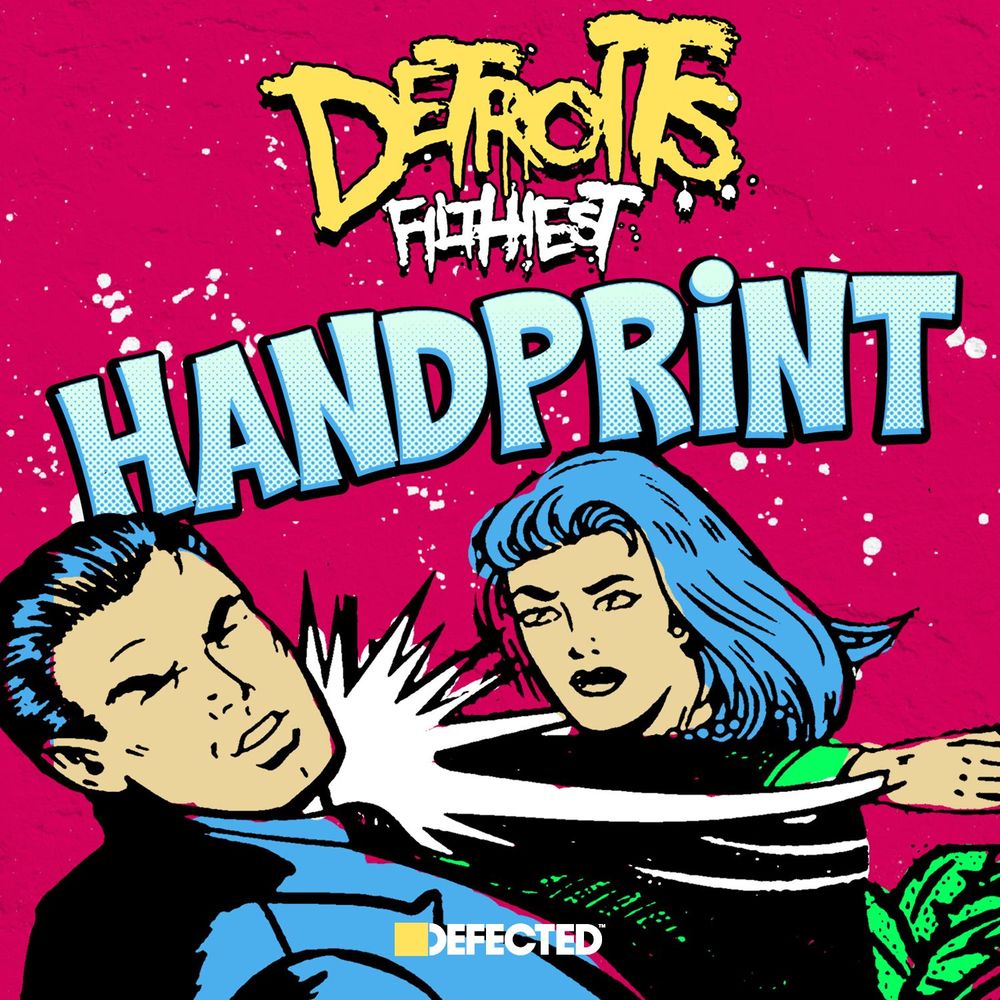 Detroit's Filthiest - Handprint (feat. Amina Ya Heard) / Defected Records