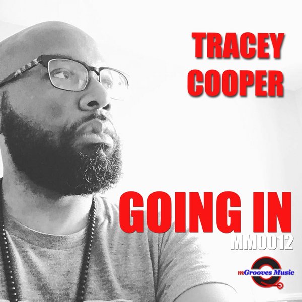 Tracey Cooper - Goin' In / mGrooves Music