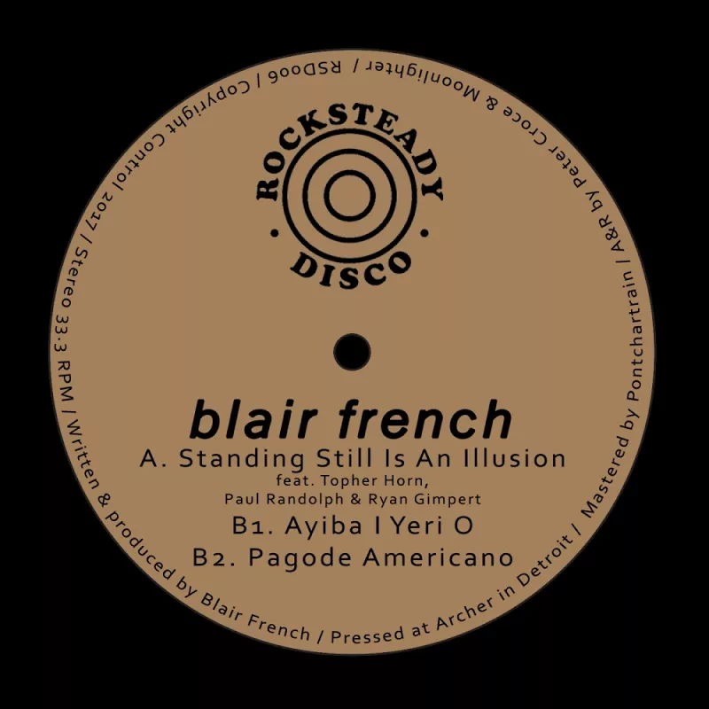 Blair French - Standing Still Is An Illusion / Rocksteady Disco