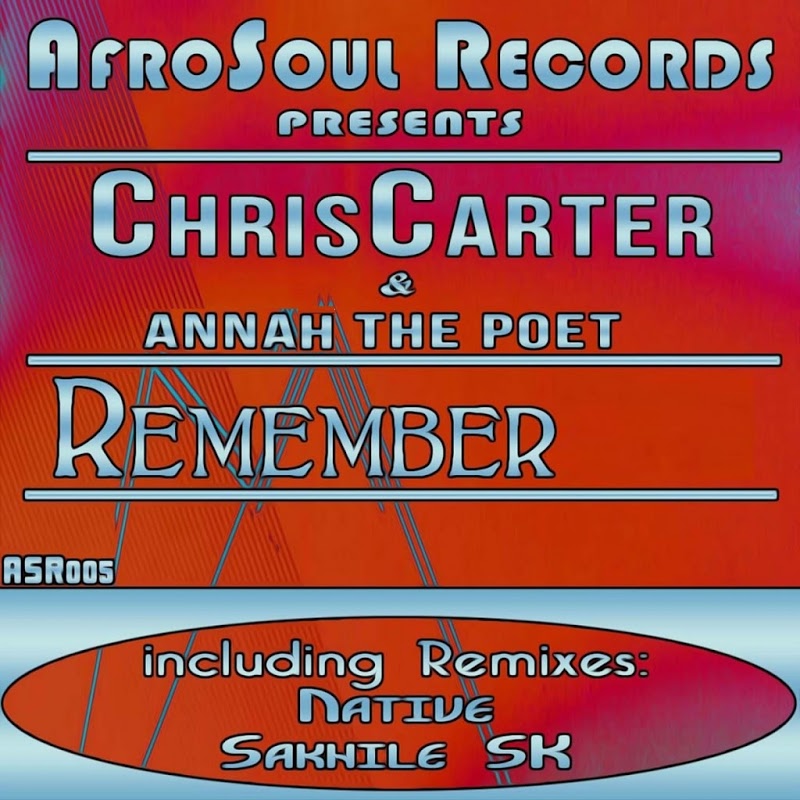ChrisCarter - Remember (feat. Annah The Poet) / AfroSoul
