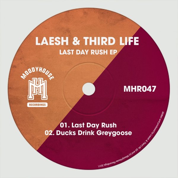 Laesh & Third Life - Last Day Rush EP / MoodyHouse Recordings
