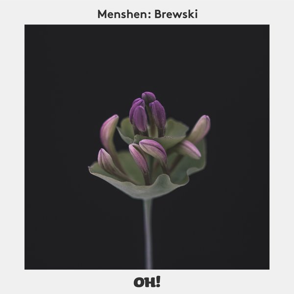 Menshen - Brewski / Oh! Stockholm