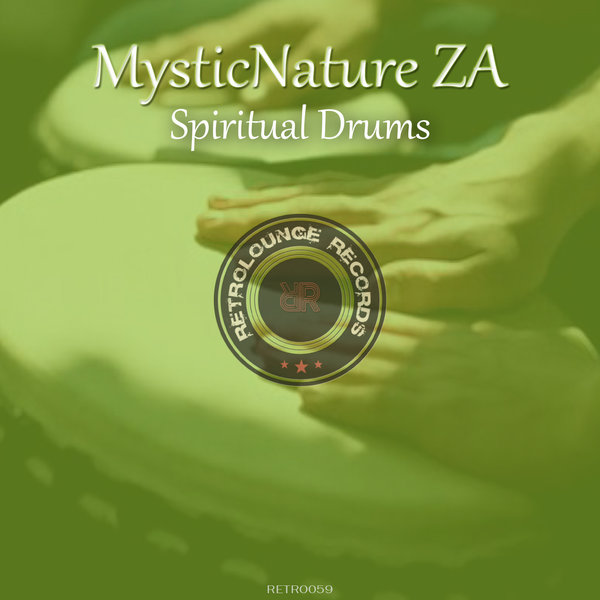 MysticNature ZA - Spiritual Drums / Retrolounge Records