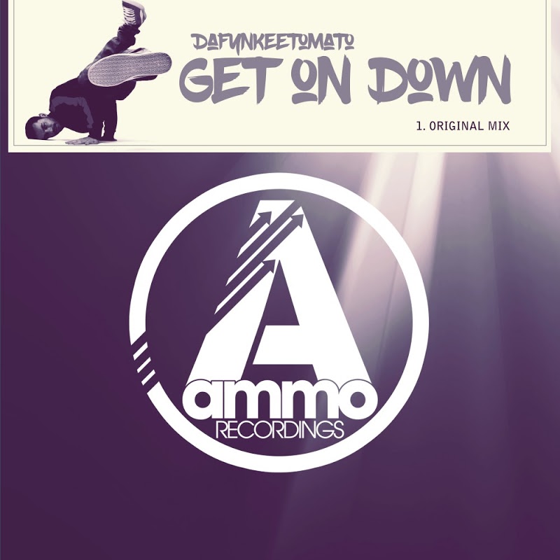 Dafunkeetomato - Get on Down / Ammo Recordings