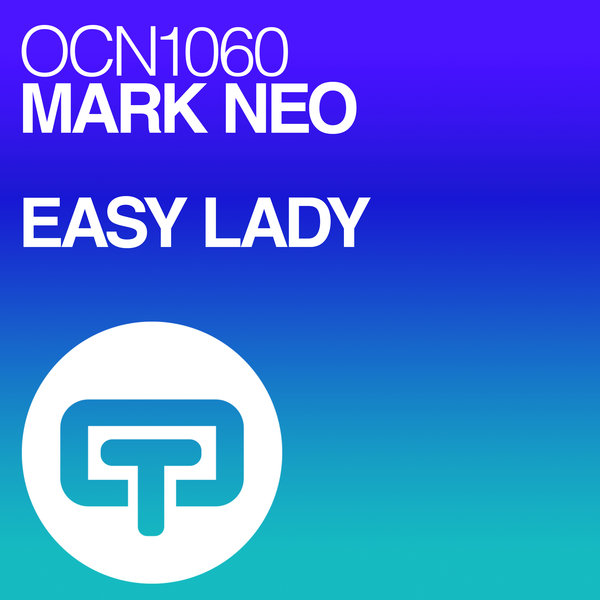 Mark Neo - Easy Lady / Ocean Trax