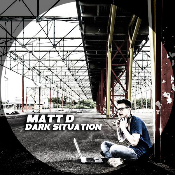 Matt D - Dark Situation / Kolour Recordings