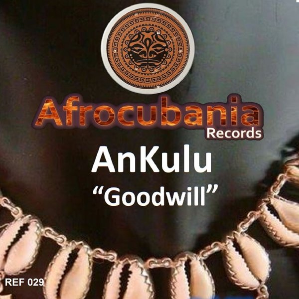 AnKulu - Godwill / Afrocubania Records