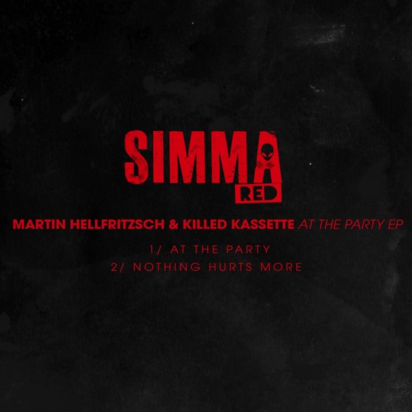 Martin Hellfritzsch & Killed Kassette - At The Party EP / Simma Red