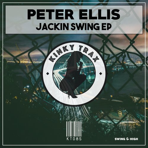 Peter Ellis - Jackin Swing EP / Kinky Trax