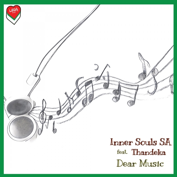 Inner Souls SA ft Thandeka - Dear Music / Leda Music