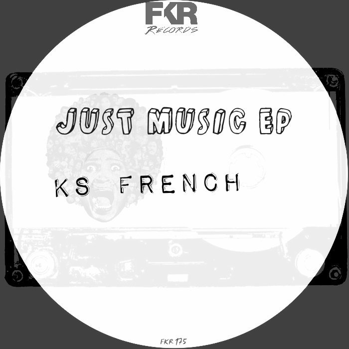 KS French - Just Music EP / FKR