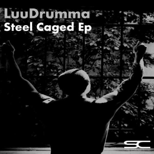 Luudrumma - Steel Caged EP (Instruments Of Pain, Pt. 1) / Sound Chronicles Recordz