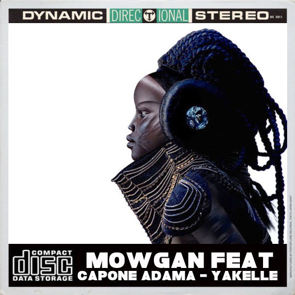 Mowgan feat. Capone Adama - Yakelle (Remixes) / Open Bar Music