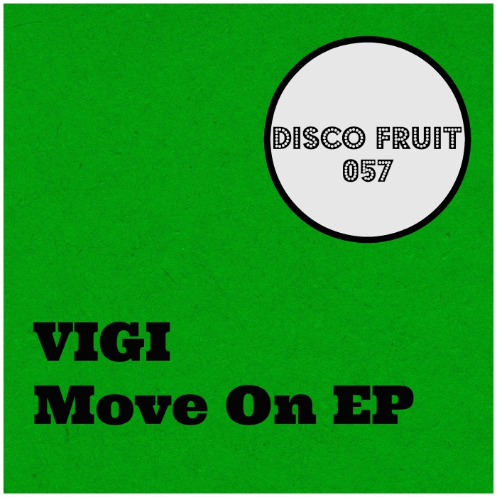 VIGI - Move On EP / Disco Fruit