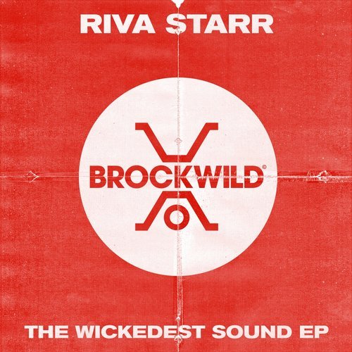 Riva Starr - The Wickedest Sound EP / Brock Wild